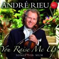 Rieu André: You Raise Me Up