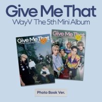 WayV: Give Me That (Photobook Version)