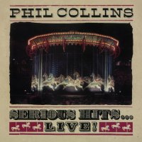 Collins Phil: Serious Hits ... Live