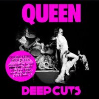 Queen: Deep Cuts 1973-1976