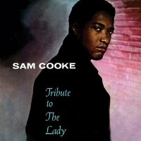 Cooke Sam: Tribute To The Lady