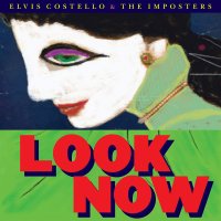 Costello Elvis: Imposters: Look Now