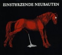 Einsturzende Neubauten: Haus Der Leuge