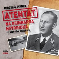 Atentát na Reinharda Heydricha (Ivanov - Kreuzmann František)