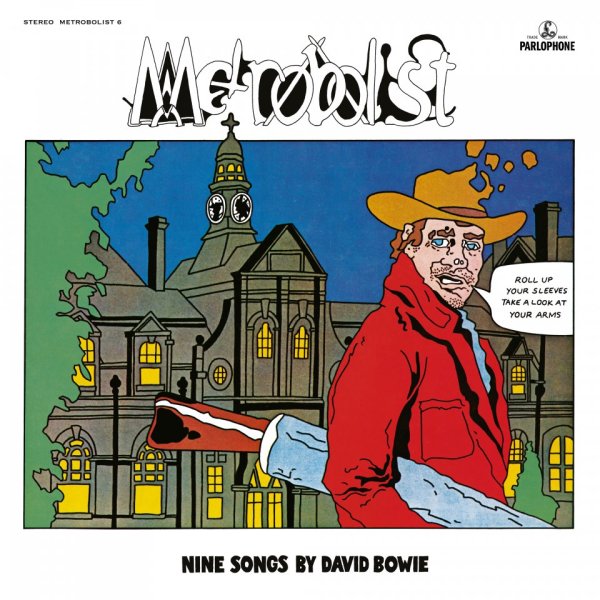 Bowie David: Metrobolist (AKA The Man Who Sold The World)