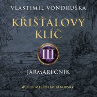 Křišťálový klíč III. - Jarmarečník (Vondruška - Táborský Miroslav)