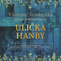 Ulička hanby - Letopisy královské komory (Vondruška - Hyhlík Jan)