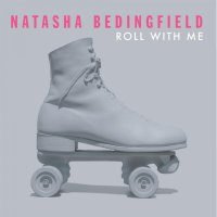 Bedingfield Natasha: Roll with Me