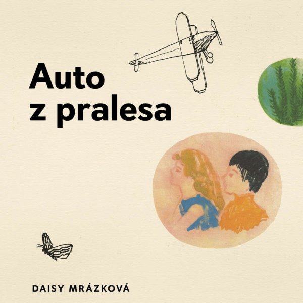 Auto z pralesa (Mrázková - Steinmasslová Milena)