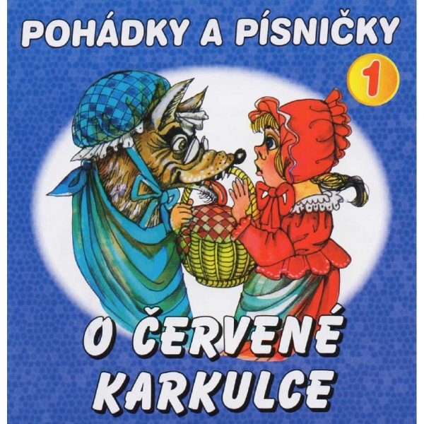 Various: Pohádky a písničky o Červené Karkulce