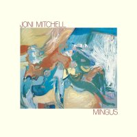 Mitchell Joni: Mingus